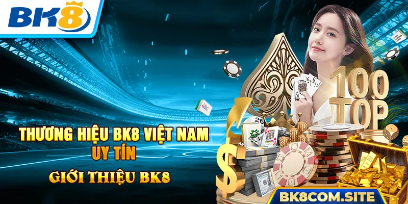 Khám phá thông tin cơ bản về nhà cái trực tuyến BK8