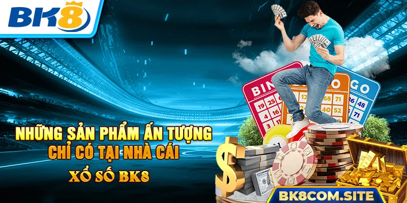 Xổ số BK8 mang những sản phẩm từ nước ngoài về cho hội viên